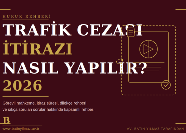 Trafik Cezasına İtiraz Nasıl Yapılır