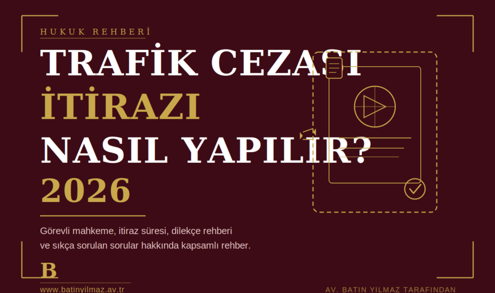 Trafik Cezasına İtiraz Nasıl Yapılır