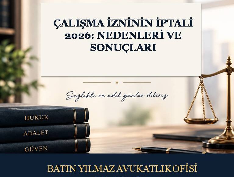 çalışma izninin iptali ve sonuçları nelerdir?