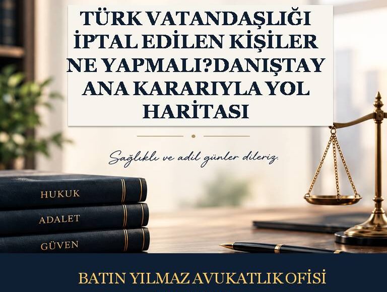 Türk Vatandaşlığı İptal Edilen Kişiler Ne Yapmalı?